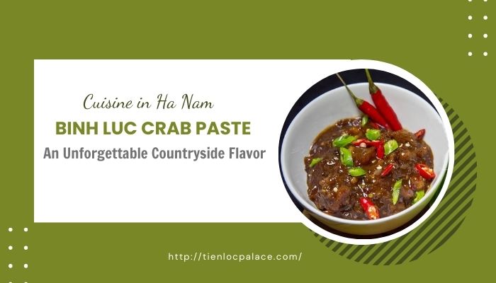 Binh Luc Crab Paste - An Unforgettable Countryside Flavor