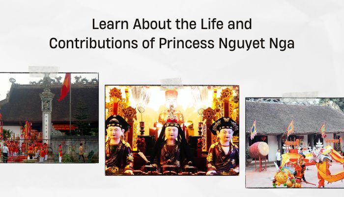 Learn About the Life and Contributions of Princess Nguyet Nga